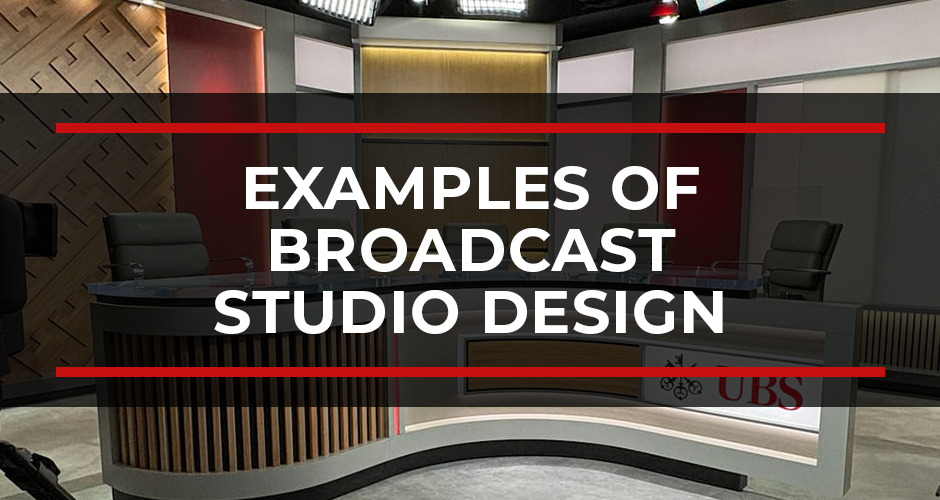 Examples of Broadcast Studio Design from Consultation to Finished Product