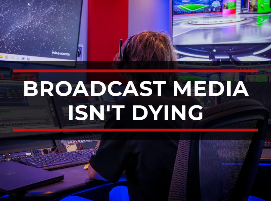 Broadcast Media Isn’t Dying. You Just Don’t Know What It Does.