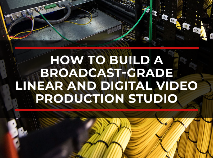 How to Build a Broadcast-Grade Linear and Digital Video Production Studio for Your University Sports Program