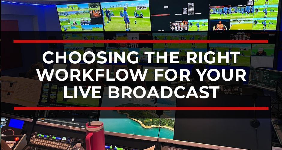 Different Types of Hybrid Production: Choosing the Right Workflow for Your Live Broadcast