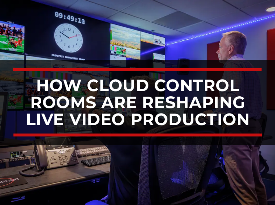Building Virtual Production Control Rooms (PCR): How Cloud Control Rooms Are Reshaping Live Video Production Building Virtual Production Control Rooms (PCR): How Cloud Control Rooms Are Reshaping Live Video Production