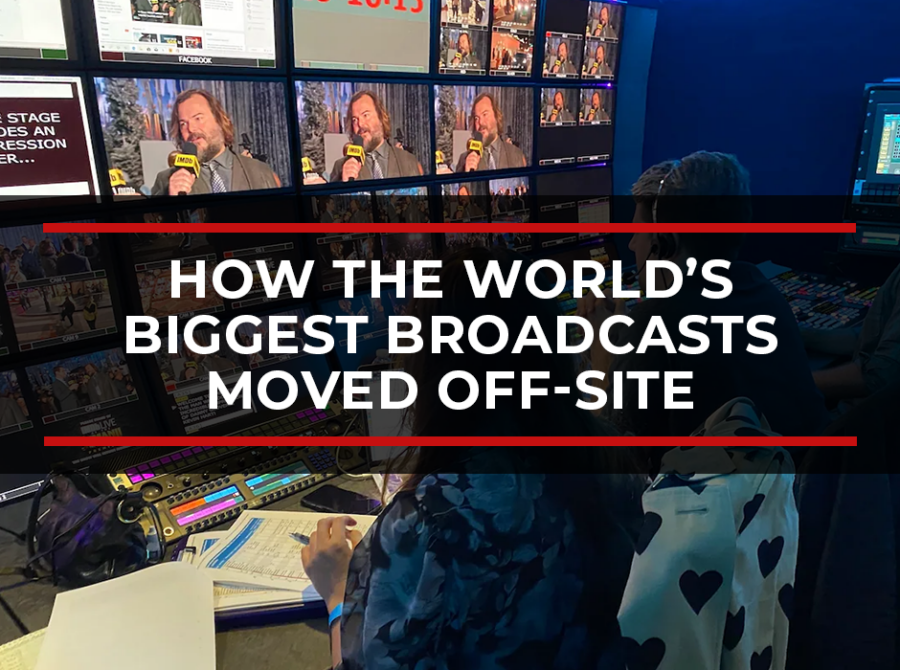 REMI Production Growth: How the World’s Biggest Broadcasts Moved Off-Site