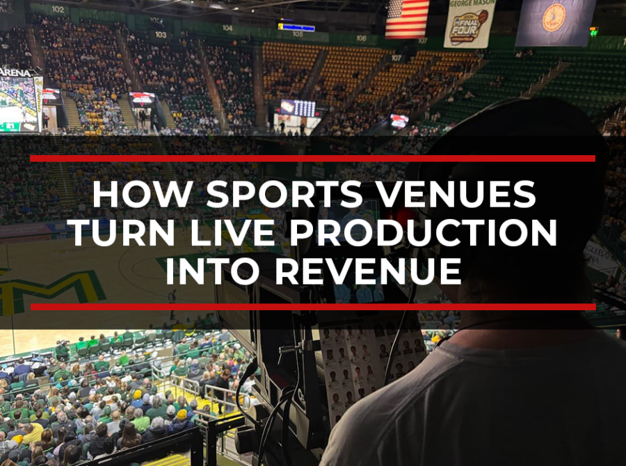 How Sports Venues Turn Live Production Into Revenue